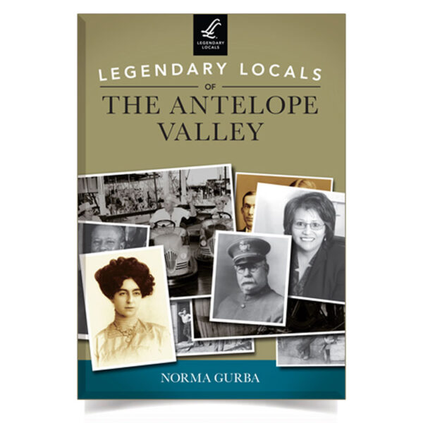 Legendary Locals of the Antelope Valley book cover