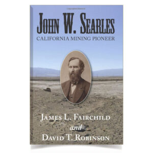 John W. Searles Mining Pioneer book cover