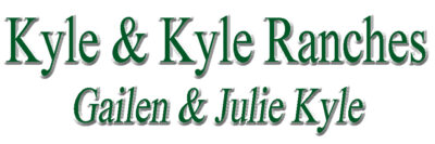 KYLE & KYLE RANCHES Gailen & Julie Kyle