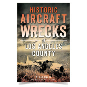 Book - Historic Aircraft Wrecks of Los Angeles County