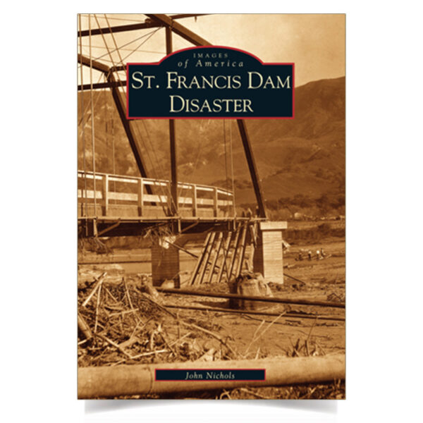 Book - Images of America: St. Francis Dam Disaster